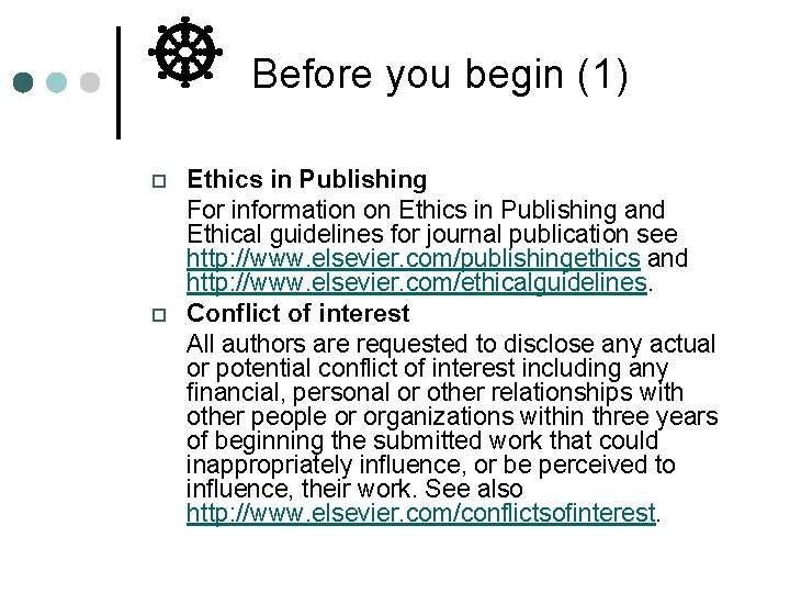  Before you begin (1) Ethics in Publishing For information on Ethics in Publishing