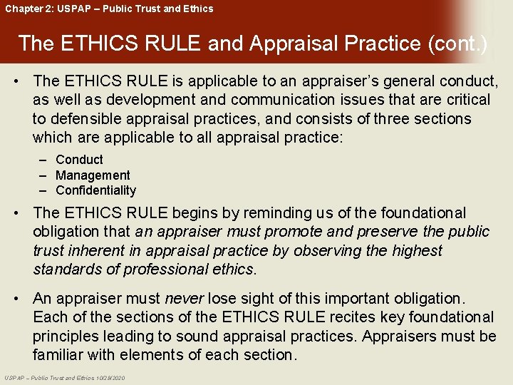 Chapter 2: USPAP – Public Trust and Ethics The ETHICS RULE and Appraisal Practice
