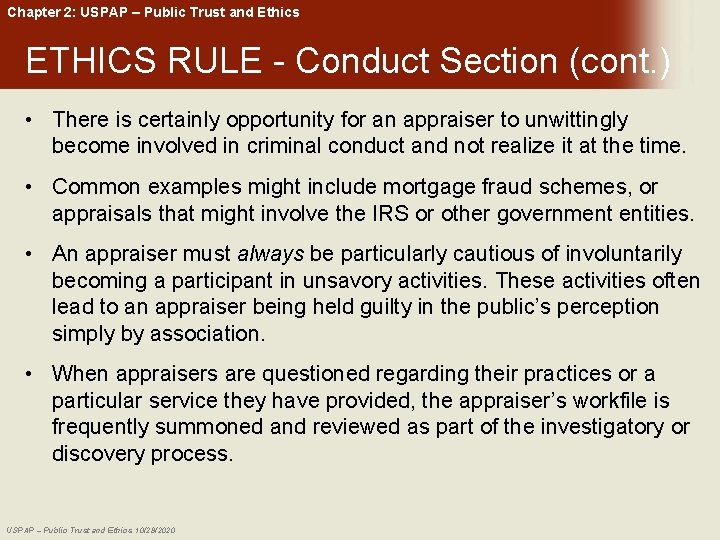 Chapter 2: USPAP – Public Trust and Ethics ETHICS RULE - Conduct Section (cont.