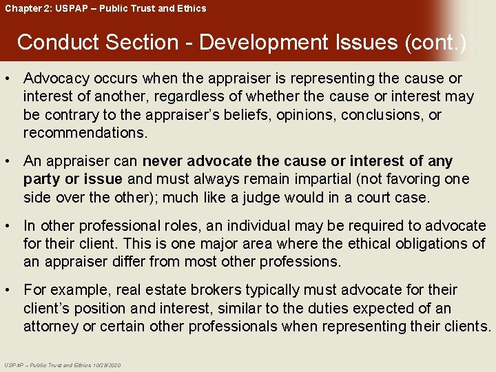 Chapter 2: USPAP – Public Trust and Ethics Conduct Section - Development Issues (cont.