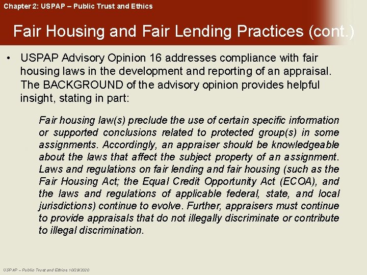 Chapter 2: USPAP – Public Trust and Ethics Fair Housing and Fair Lending Practices