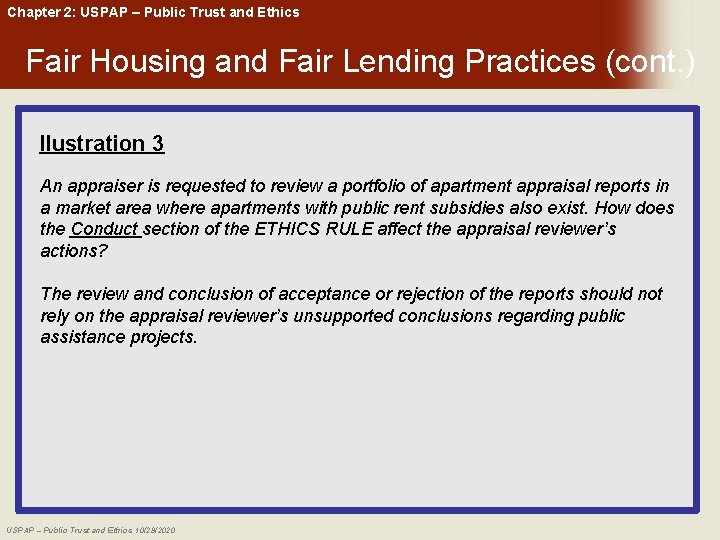 Chapter 2: USPAP – Public Trust and Ethics Fair Housing and Fair Lending Practices