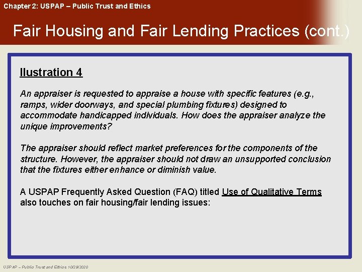 Chapter 2: USPAP – Public Trust and Ethics Fair Housing and Fair Lending Practices