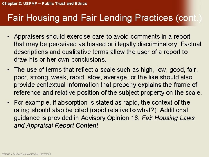 Chapter 2: USPAP – Public Trust and Ethics Fair Housing and Fair Lending Practices