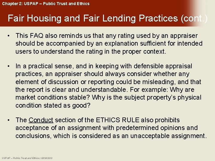 Chapter 2: USPAP – Public Trust and Ethics Fair Housing and Fair Lending Practices