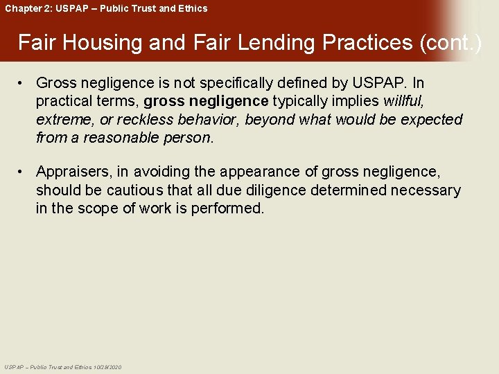 Chapter 2: USPAP – Public Trust and Ethics Fair Housing and Fair Lending Practices