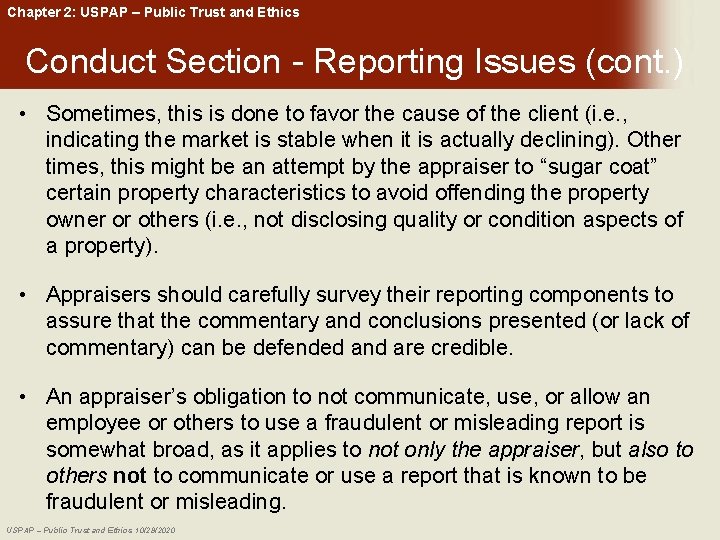 Chapter 2: USPAP – Public Trust and Ethics Conduct Section - Reporting Issues (cont.