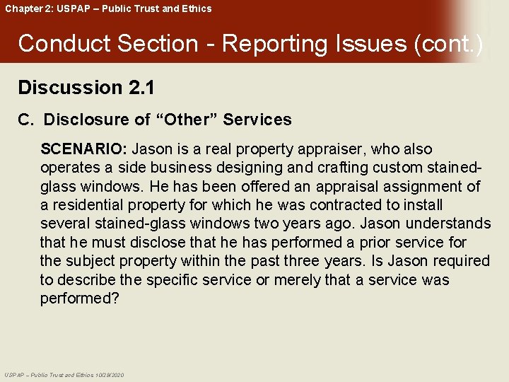 Chapter 2: USPAP – Public Trust and Ethics Conduct Section - Reporting Issues (cont.