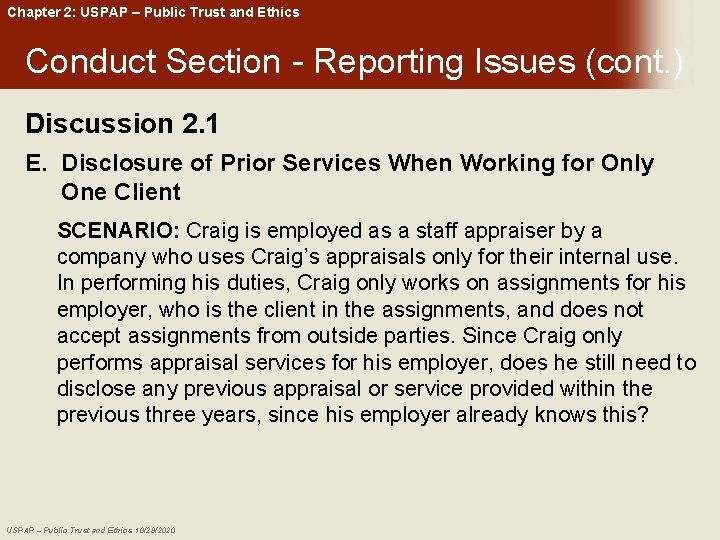 Chapter 2: USPAP – Public Trust and Ethics Conduct Section - Reporting Issues (cont.