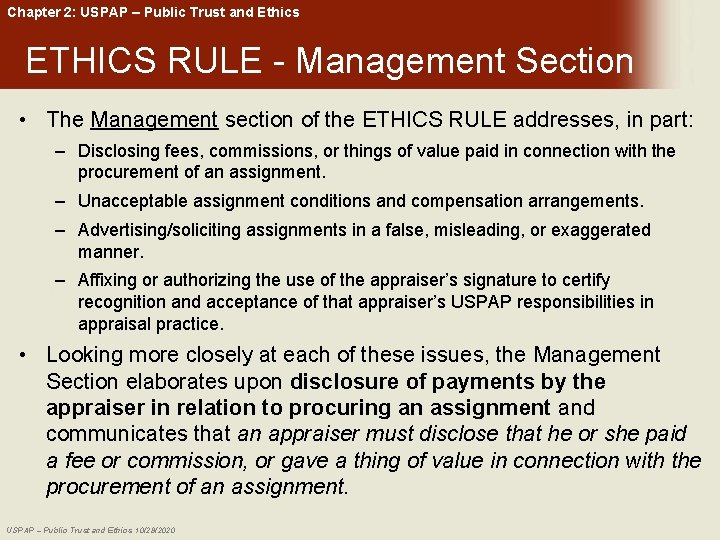 Chapter 2: USPAP – Public Trust and Ethics ETHICS RULE - Management Section •
