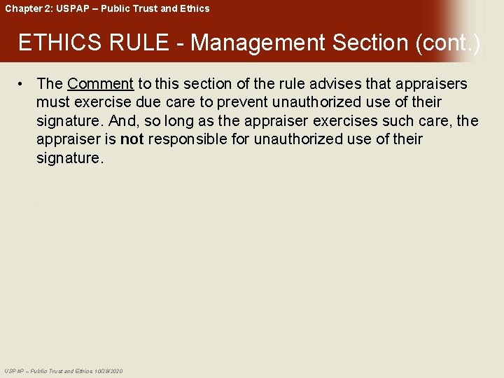 Chapter 2: USPAP – Public Trust and Ethics ETHICS RULE - Management Section (cont.