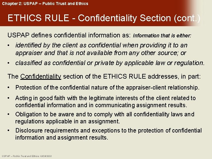 Chapter 2: USPAP – Public Trust and Ethics ETHICS RULE - Confidentiality Section (cont.