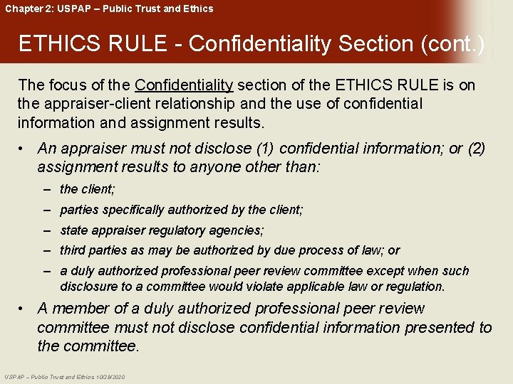 Chapter 2: USPAP – Public Trust and Ethics ETHICS RULE - Confidentiality Section (cont.