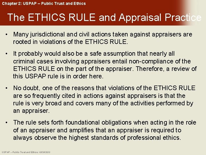 Chapter 2: USPAP – Public Trust and Ethics The ETHICS RULE and Appraisal Practice