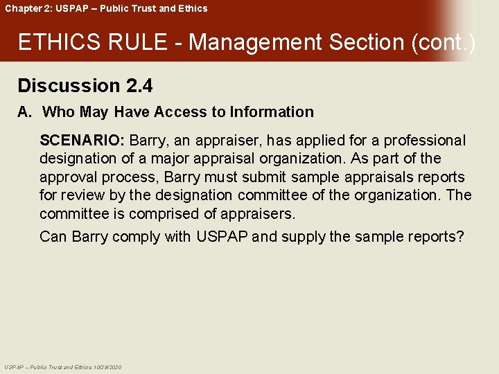 Chapter 2: USPAP – Public Trust and Ethics ETHICS RULE - Management Section (cont.