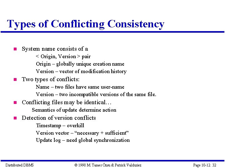 Types of Conflicting Consistency System name consists of a < Origin, Version > pair