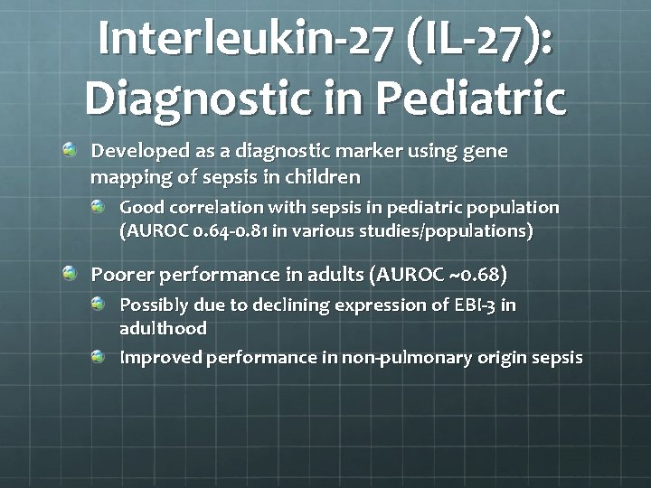 Interleukin-27 (IL-27): Diagnostic in Pediatric Developed as a diagnostic marker using gene mapping of