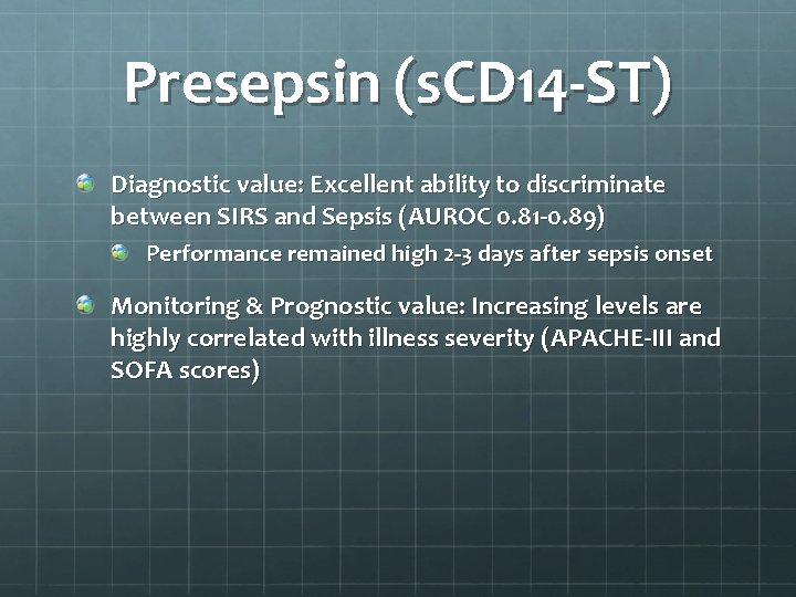 Presepsin (s. CD 14 -ST) Diagnostic value: Excellent ability to discriminate between SIRS and