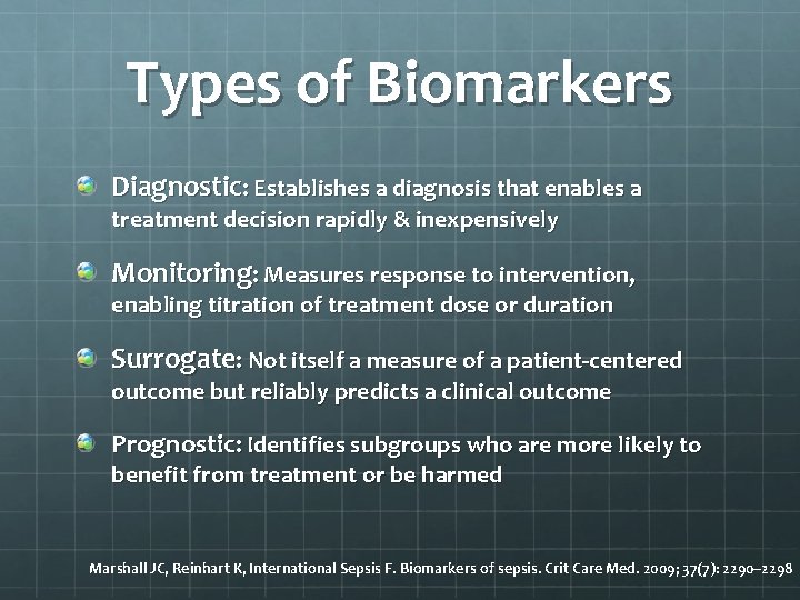 Types of Biomarkers Diagnostic: Establishes a diagnosis that enables a treatment decision rapidly &