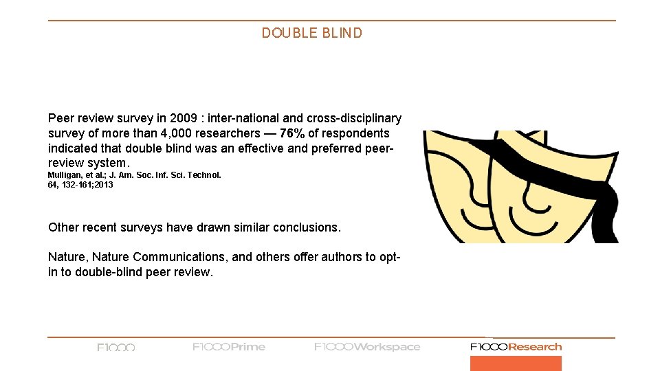 DOUBLE BLIND Peer review survey in 2009 : inter national and cross disciplinary survey