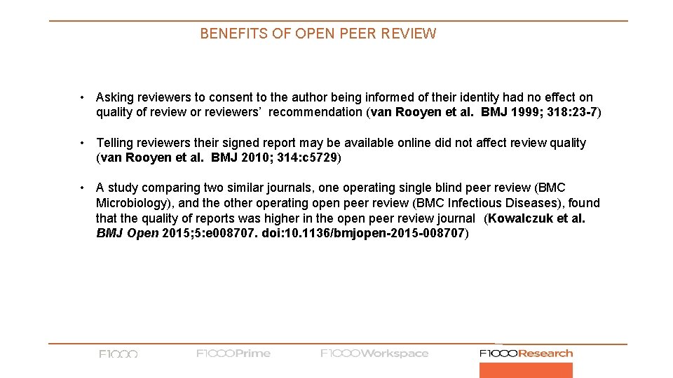 BENEFITS OF OPEN PEER REVIEW • Asking reviewers to consent to the author being