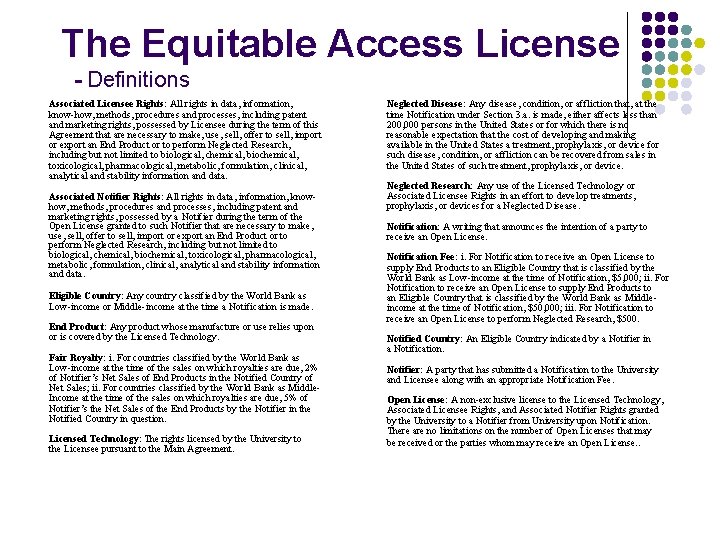 The Equitable Access License - Definitions Associated Licensee Rights: All rights in data, information,