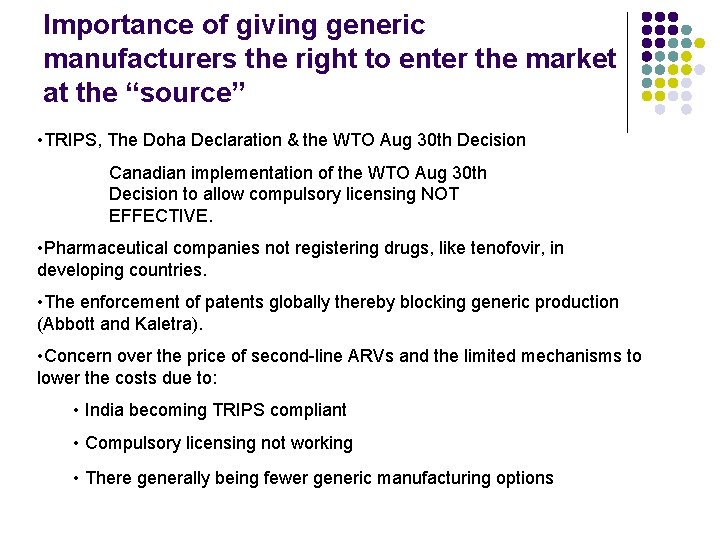 Importance of giving generic manufacturers the right to enter the market at the “source”