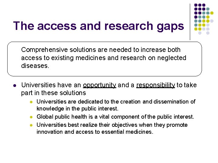 The access and research gaps Comprehensive solutions are needed to increase both access to