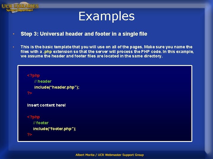 Examples • Step 3: Universal header and footer in a single file • This