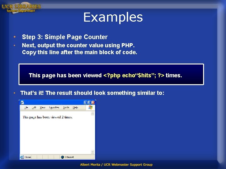 Examples • Step 3: Simple Page Counter • Next, output the counter value using