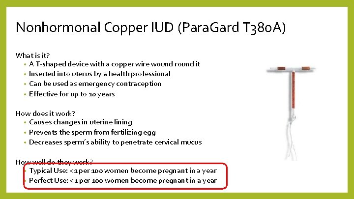 Nonhormonal Copper IUD (Para. Gard T 380 A) What is it? • A T-shaped