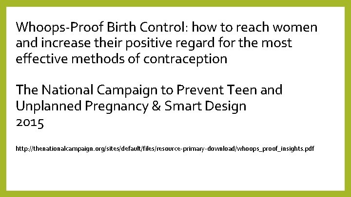 Whoops-Proof Birth Control: how to reach women and increase their positive regard for the