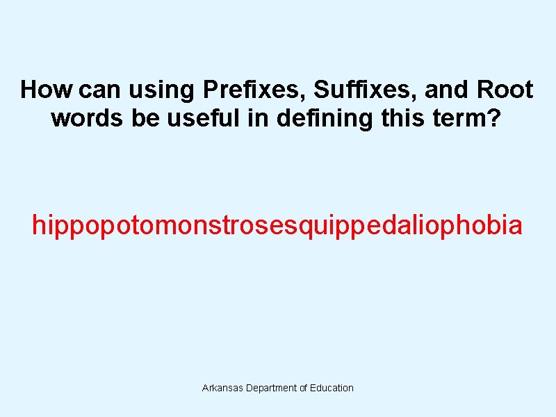 How can using Prefixes, Suffixes, and Root words be useful in defining this term? How can using Prefixes, Suffixes, and Root words be useful in defining this term?