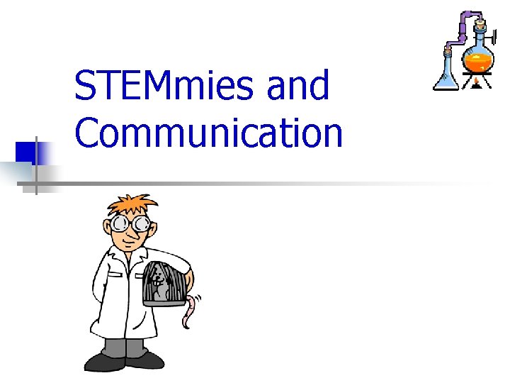 STEMmies and Communication 