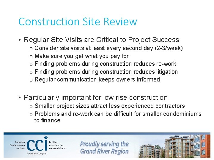 Construction Site Review • Regular Site Visits are Critical to Project Success o Consider