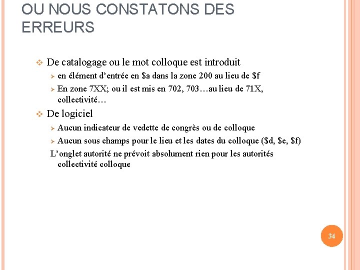OU NOUS CONSTATONS DES ERREURS v De catalogage ou le mot colloque est introduit