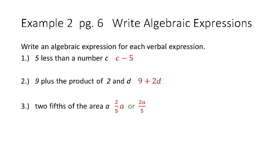 Example 2 pg. 6 Write Algebraic Expressions • 