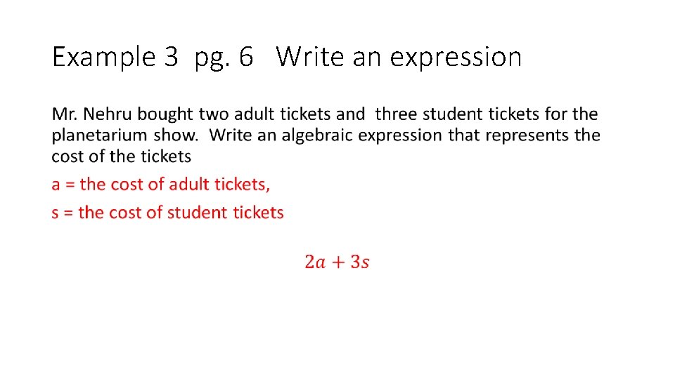 Example 3 pg. 6 Write an expression • 