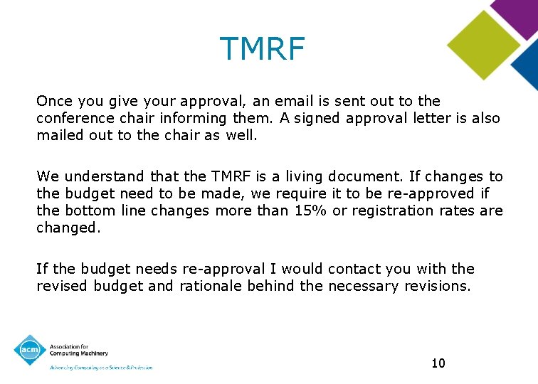 TMRF Once you give your approval, an email is sent out to the conference