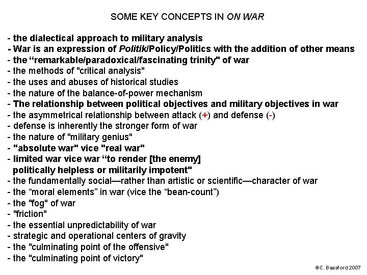 SOME KEY CONCEPTS IN ON WAR - the dialectical approach to military analysis -