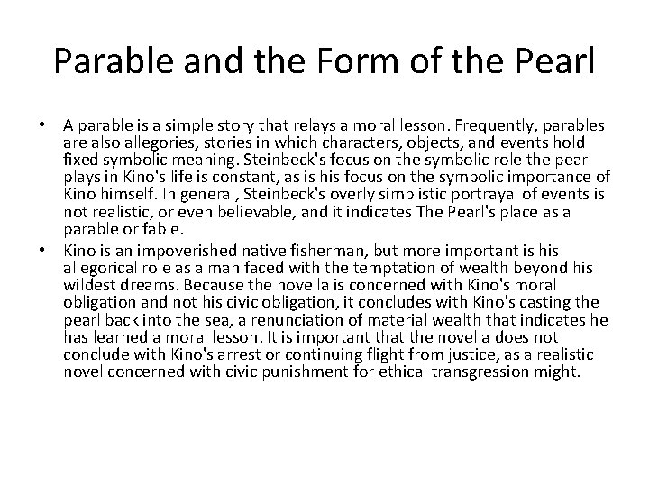 Parable and the Form of the Pearl • A parable is a simple story