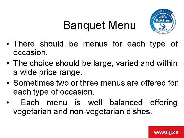 Banquet Menu • There should be menus for each type of occasion. • The Banquet Menu • There should be menus for each type of occasion. • The