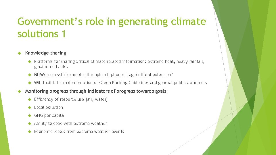 Government’s role in generating climate solutions 1 Knowledge sharing Platforms for sharing critical climate