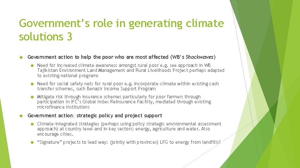 Government’s role in generating climate solutions 3 Government action to help the poor who