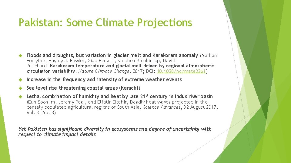 Pakistan: Some Climate Projections Floods and droughts, but variation in glacier melt and Karakoram
