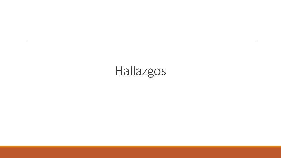 Hallazgos 