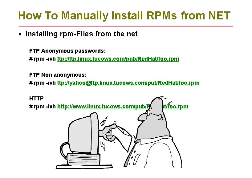 How To Manually Install RPMs from NET • Installing rpm-Files from the net FTP