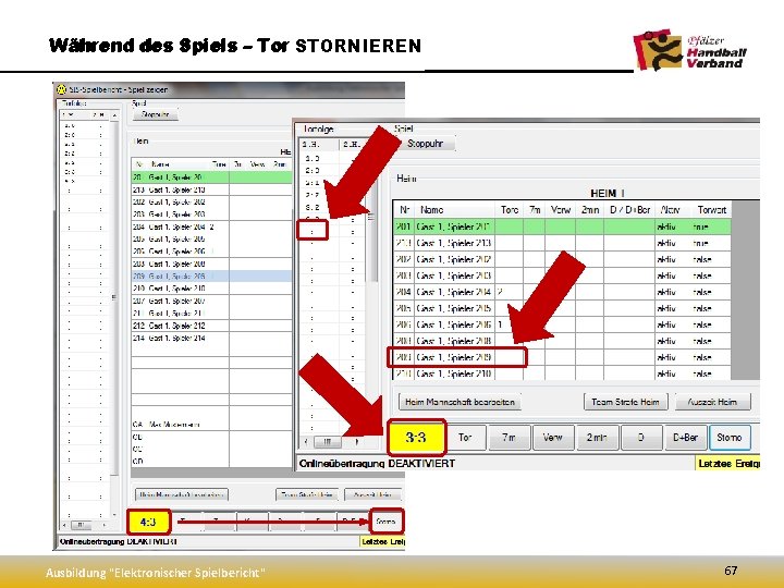 Während des Spiels – Tor STORNIEREN Ausbildung "Elektronischer Spielbericht" 67 