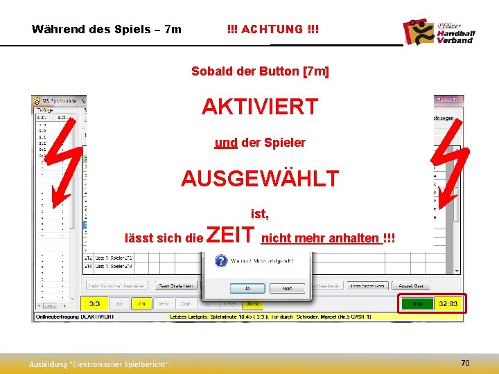 Während des Spiels – 7 m !!! ACHTUNG !!! Sobald der Button [7 m]