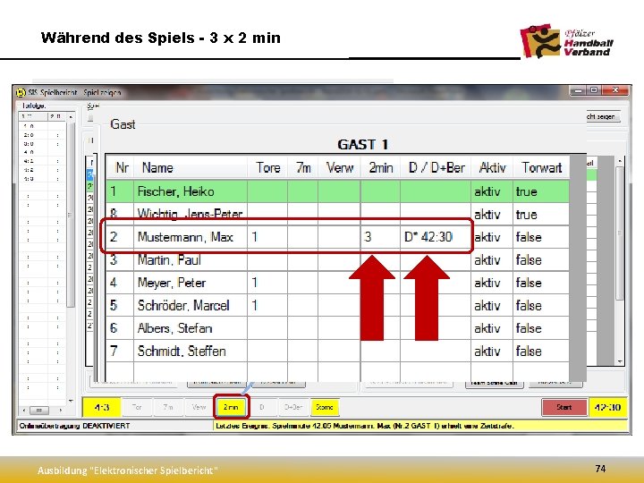 Während des Spiels - 3 x 2 min Ausbildung "Elektronischer Spielbericht" 74 